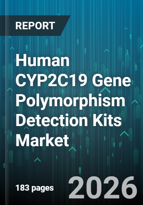 Human CYP2C19 Gene Polymorphism Detection Kits Market - Global Forecast ...