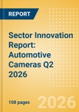 Sector Innovation Report: Automotive Cameras Q2 2026- Product Image