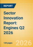 Sector Innovation Report: Engines Q2 2026- Product Image