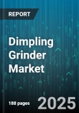 Dimpling Grinder Market - Global Forecast 2025-2030- Product Image