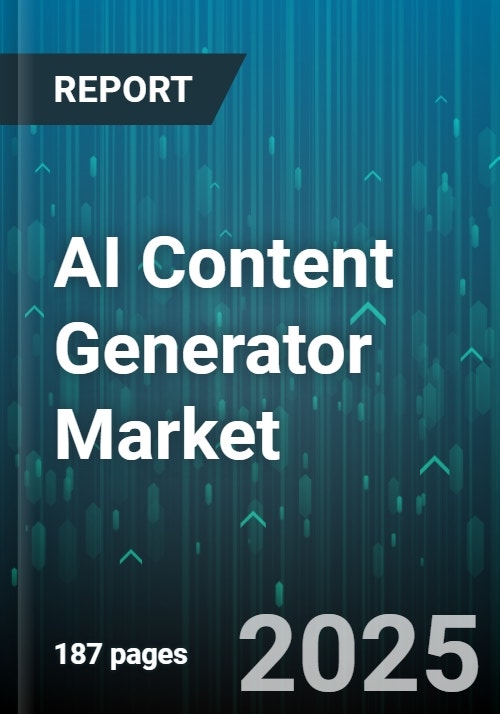AI Content Generator Market - Global Forecast 2025-2030