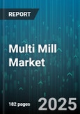 Multi Mill Market - Global Forecast 2025-2030- Product Image