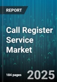 Call Register Service Market - Global Forecast to 2030- Product Image