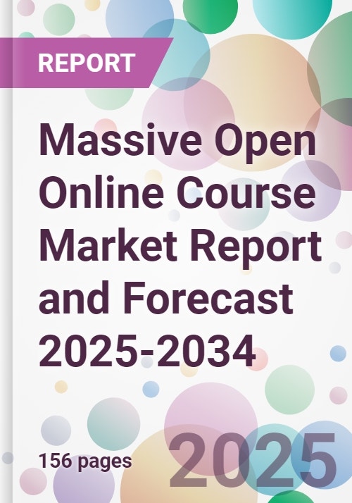 Massive Open Online Course Market Report and Forecast 2025-2034