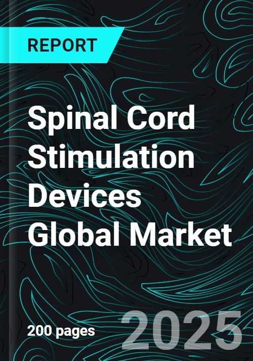 Spinal Cord Stimulation Devices Global Market Report by Product ...