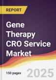 Gene Therapy CRO Service Market Report: Trends, Forecast and Competitive Analysis to 2031- Product Image
