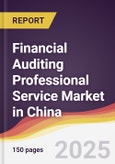 Financial Auditing Professional Service Market in China- Product Image