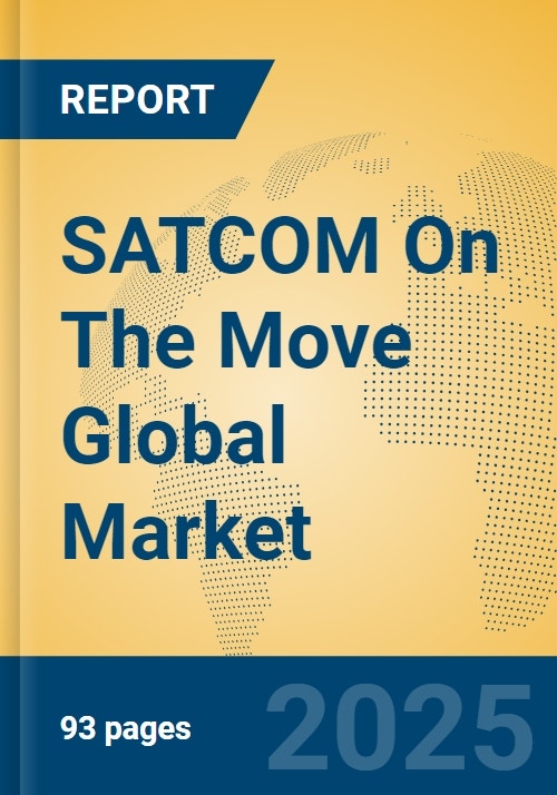 SATCOM On The Move Global Market Insights 2025, Analysis and Forecast ...