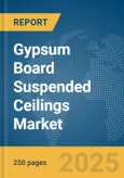 Gypsum Board Suspended Ceilings Market Report 2025- Product Image