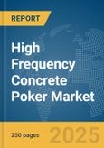 High Frequency Concrete Poker Market Report 2025- Product Image