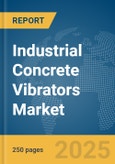 Industrial Concrete Vibrators Market Report 2025- Product Image
