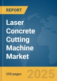 Laser Concrete Cutting Machine Market Report 2025- Product Image