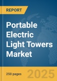 Portable Electric Light Towers Market Report 2025- Product Image