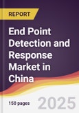 End Point Detection and Response Market in China- Product Image