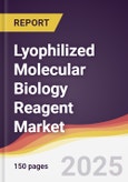 Lyophilized Molecular Biology Reagent Market Report: Trends, Forecast and Competitive Analysis to 2031- Product Image