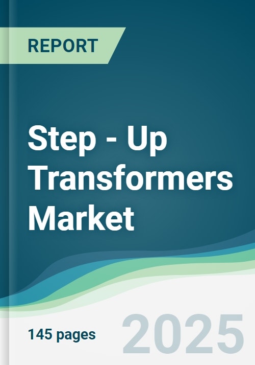 Step - Up Transformers Market - Forecasts from 2025 to 2030