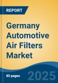 Germany Automotive Air Filters Market, By Region, Competition, Forecast and Opportunities, 2020-2030F- Product Image