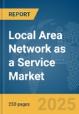 Local Area Network (LAN) as a Service Market Report 2025- Product Image