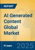 AI Generated Content Global Market Insights 2025, Analysis and Forecast to 2030, by Market Participants, Regions, Technology, Application, Product Type- Product Image