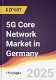 5G Core Network Market in Germany- Product Image