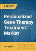 Personalized Gene Therapy Treatment Market Report 2025- Product Image