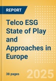 Telco ESG State of Play and Approaches in Europe- Product Image