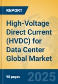 High-Voltage Direct Current (HVDC) for Data Center Global Market Insights 2025, Analysis and Forecast to 2030, by Market Participants, Regions, Technology, Application- Product Image