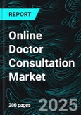 Online Doctor Consultation Market Report by Platform, Consultation Type, Applications, End User, Countries and Company Analysis, 2025-2033- Product Image