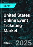 United States Online Event Ticketing Market Report by Platform, Event Type, States and Company Analysis, 2025-2033- Product Image