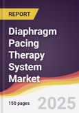 Diaphragm Pacing Therapy System Market Report: Trends, Forecast and Competitive Analysis to 2031- Product Image