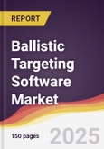 Ballistic Targeting Software Market Report: Trends, Forecast and Competitive Analysis to 2031- Product Image