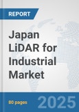 Japan LiDAR for Industrial Market: Prospects, Trends Analysis, Market Size and Forecasts up to 2032- Product Image