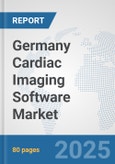 Germany Cardiac Imaging Software Market: Prospects, Trends Analysis, Market Size and Forecasts up to 2032- Product Image