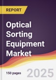 Optical Sorting Equipment Market Report: Trends, Forecast and Competitive Analysis to 2031- Product Image