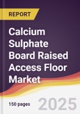 Calcium Sulphate Board Raised Access Floor Market Report: Trends, Forecast and Competitive Analysis to 2031- Product Image