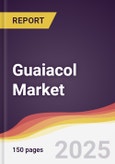Guaiacol Market Report: Trends, Forecast and Competitive Analysis to 2031- Product Image