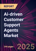 Ai-driven Customer Support Agents Market 2025-2029- Product Image