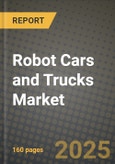Robot Cars and Trucks Market Outlook 2026-2034: Market Share, and Growth Analysis- Product Image