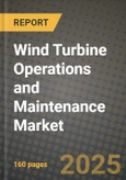 Wind Turbine Operations and Maintenance Market Outlook 2026-2034: Market Share, and Growth Analysis- Product Image