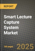 Smart Lecture Capture System Market Outlook 2025-2034: Market Share, and Growth Analysis- Product Image
