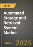 Automated Storage and Retrieval System Market Outlook 2025-2034: Market Share, and Growth Analysis- Product Image