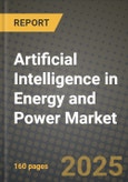 Artificial Intelligence (AI) in Energy and Power Market Outlook 2025-2034: Market Share, and Growth Analysis- Product Image