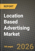 Location Based Advertising Market Outlook 2026-2034: Market Share, and Growth Analysis- Product Image