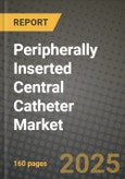 Peripherally Inserted Central Catheter (Picc) Market Outlook 2025-2034: Market Share, and Growth Analysis- Product Image