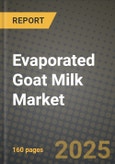 Evaporated Goat Milk Market Outlook 2025-2034: Market Share, and Growth Analysis- Product Image