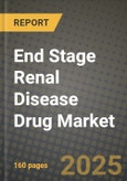 End Stage Renal Disease (Esrd) Drug Market Outlook 2025-2034: Market Share, and Growth Analysis- Product Image