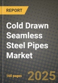 Cold Drawn Seamless Steel Pipes Market Outlook 2025-2034: Market Share, and Growth Analysis- Product Image