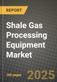 Shale Gas Processing Equipment Market Outlook 2025-2034: Market Share, and Growth Analysis- Product Image