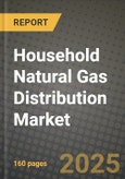 Household Natural Gas Distribution Market Outlook 2025-2034: Market Share, and Growth Analysis- Product Image