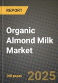 Organic Almond Milk Market Outlook 2026-2034: Market Share, and Growth Analysis- Product Image